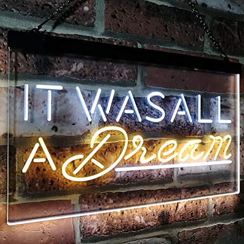 It was All a Dream LED Light Sign - Way Up Gifts