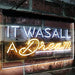 It was All a Dream LED Light Sign - Way Up Gifts
