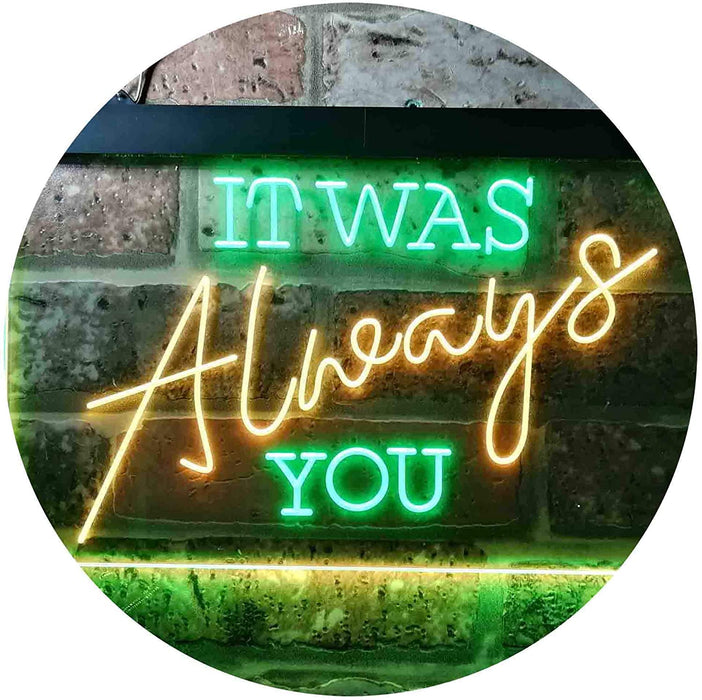 Bedroom Quote It was Always You LED Light Sign - Way Up Gifts