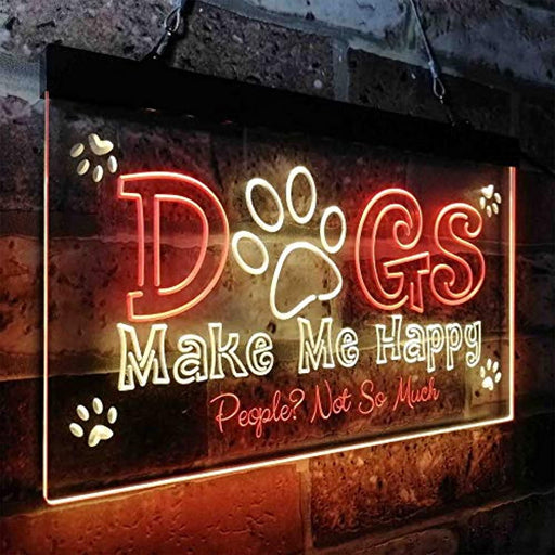 Humor Dogs Make Me Happy LED Light Sign - LED Gift Works