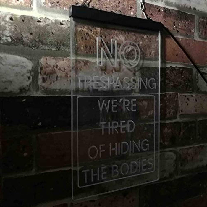 Humor Funny No Trespassing Dead Bodies LED Light Sign - Way Up Gifts