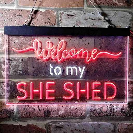 Welcome to My She Shed Woman Cave LED Light Sign - Way Up Gifts