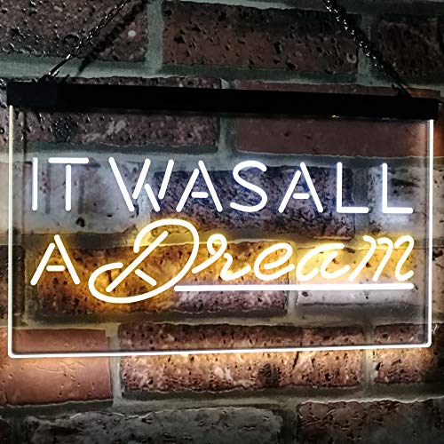 It was All a Dream LED Light Sign - Way Up Gifts