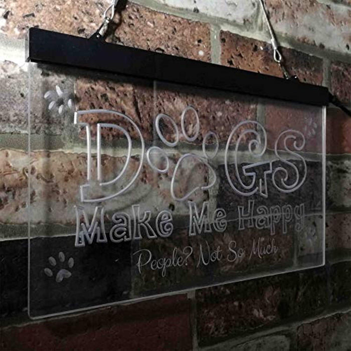 Humor Dogs Make Me Happy LED Light Sign - Way Up Gifts