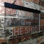 Welcome to My She Shed Woman Cave LED Light Sign - LED Gift Works