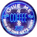 Give Me Coffee LED Light Sign - Way Up Gifts