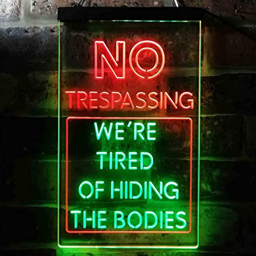 Humor Funny No Trespassing Dead Bodies LED Light Sign - Way Up Gifts