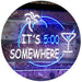 Cocktails It's Five O'Clock Somewhere LED Light Sign - Way Up Gifts