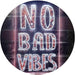 No Bad Vibes LED Light Sign - Way Up Gifts