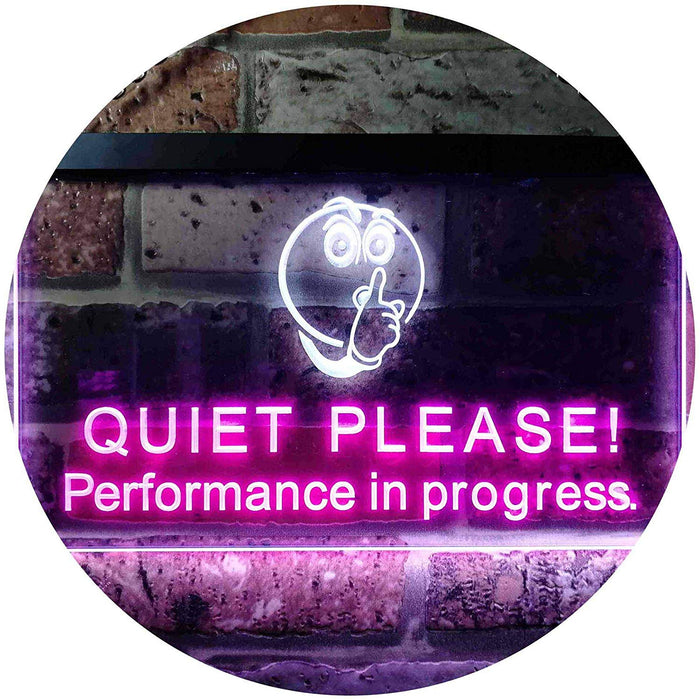 Quiet Please Performance in Progress LED Light Sign - Way Up Gifts