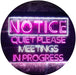 Quiet Please Meeting in Progress LED Light Sign - Way Up Gifts