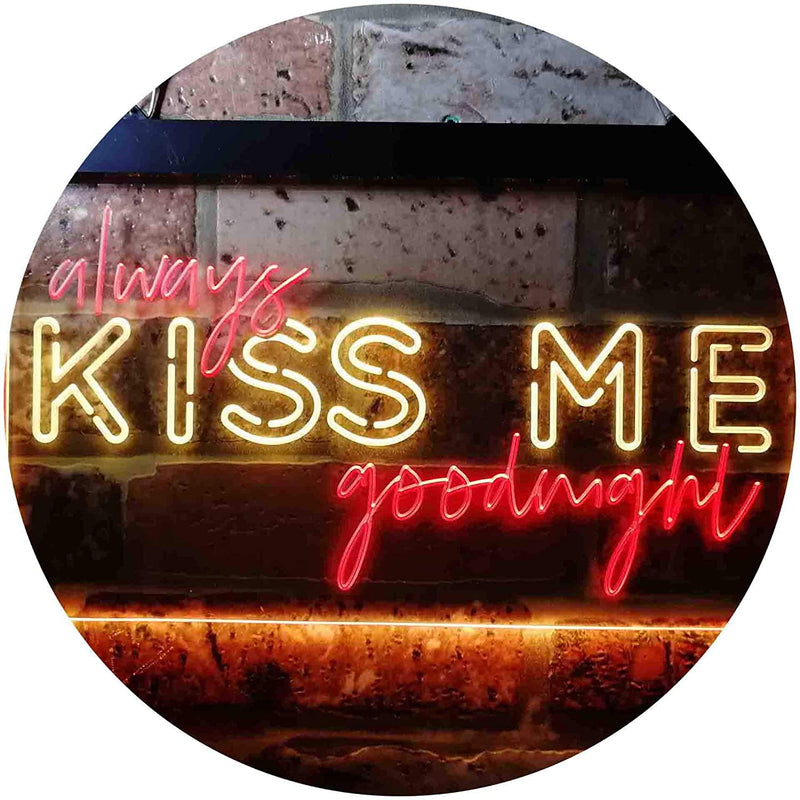 Always Kiss Me Goodnight LED Light Sign - LED Gift Works