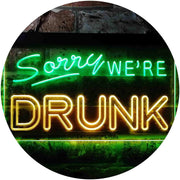 Funny Home Bar Decor Sorry We're Drunk LED Light Sign - LED Gift Works