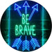 Arrows Be Brave LED Light Sign - Way Up Gifts