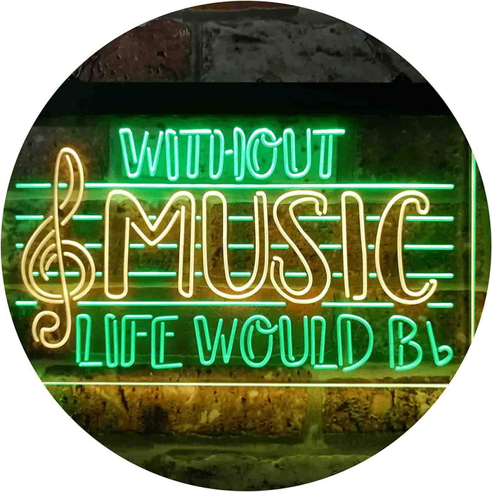 Musician Gift Without Music Life Would Be Flat LED Light Sign - Way Up Gifts