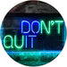 Don't Quit Do It Positive Quote Wall Decor LED Light Sign - Way Up Gifts