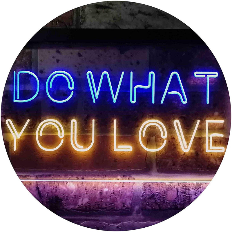 Motivational Quote Do What You Love LED Light Sign - LED Gift Works