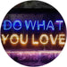 Motivational Quote Do What You Love LED Light Sign - Way Up Gifts