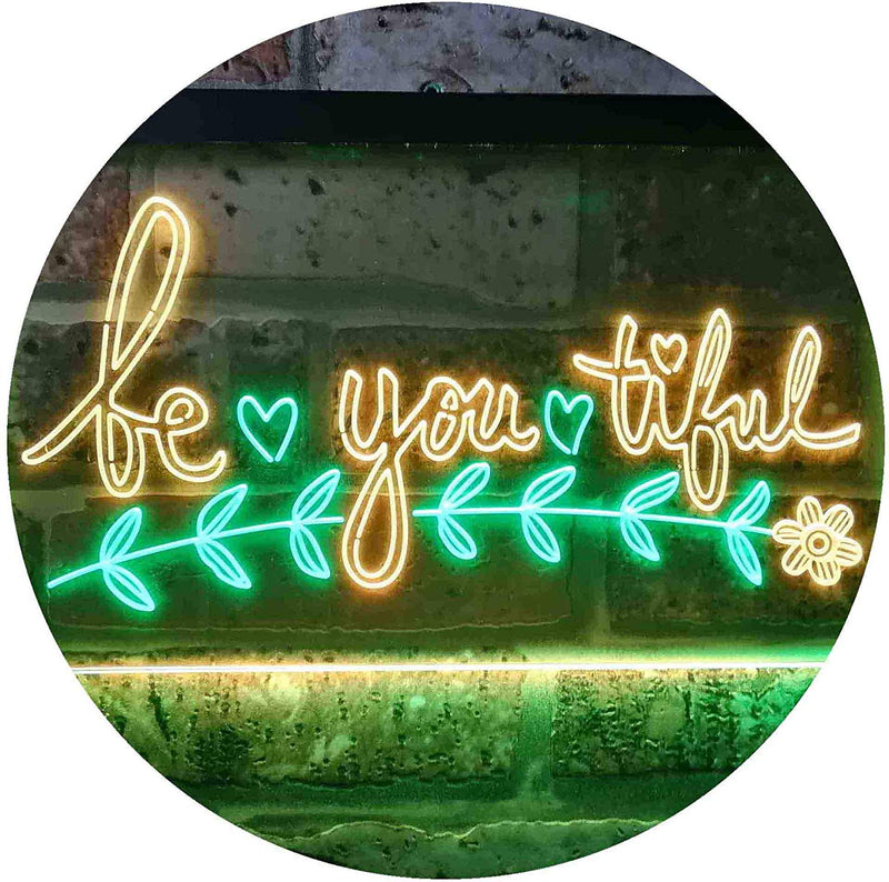 Beautiful BE YOU Tiful LED Light Sign - LED Gift Works