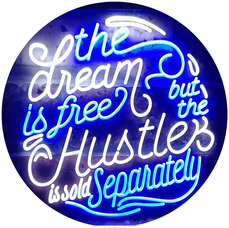 Dream Free Hustle Sold Separately LED Light Sign - LED Gift Works