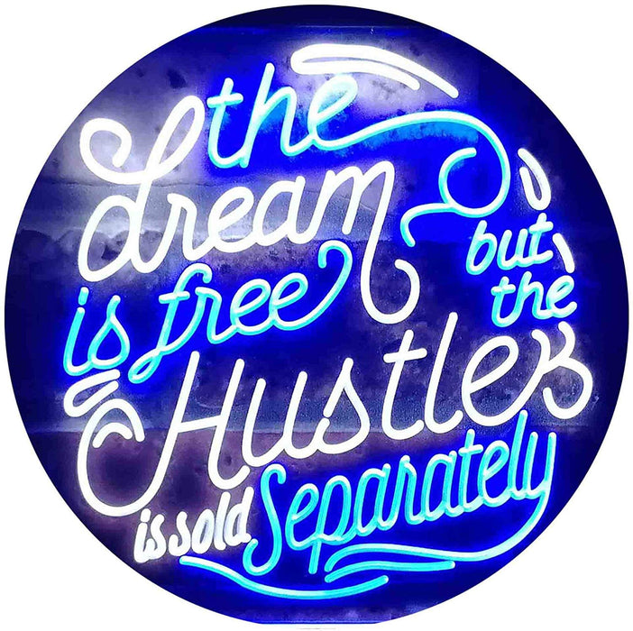 Dream Free Hustle Sold Separately LED Light Sign - Way Up Gifts