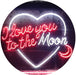 I Love You to The Moon LED Light Sign - Way Up Gifts
