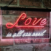 Love is All You Need LED Light Sign - LED Gift Works