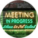 Meeting in Progress Do Not Disturb LED Light Sign - Way Up Gifts