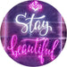 Stay Beautiful LED Light Sign - Way Up Gifts