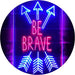 Arrows Be Brave LED Light Sign - Way Up Gifts