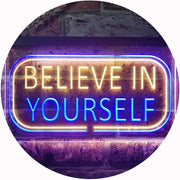 Motivational Quote Believe In Yourself LED Light Sign - LED Gift Works