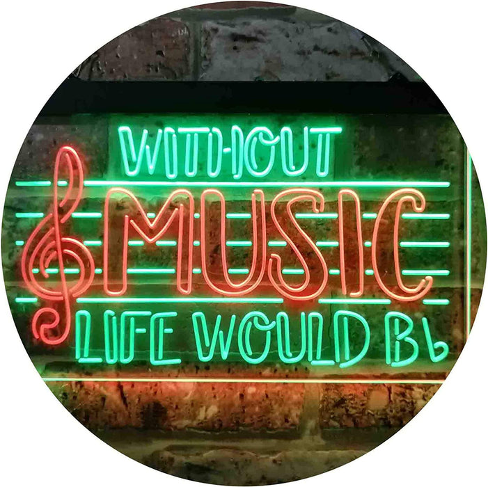 Musician Gift Without Music Life Would Be Flat LED Light Sign - Way Up Gifts