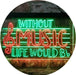 Musician Gift Without Music Life Would Be Flat LED Light Sign - Way Up Gifts