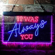 Bedroom Quote It was Always You LED Light Sign - LED Gift Works