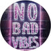 No Bad Vibes LED Light Sign - Way Up Gifts