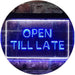 Open Till Late LED Light Sign - Way Up Gifts