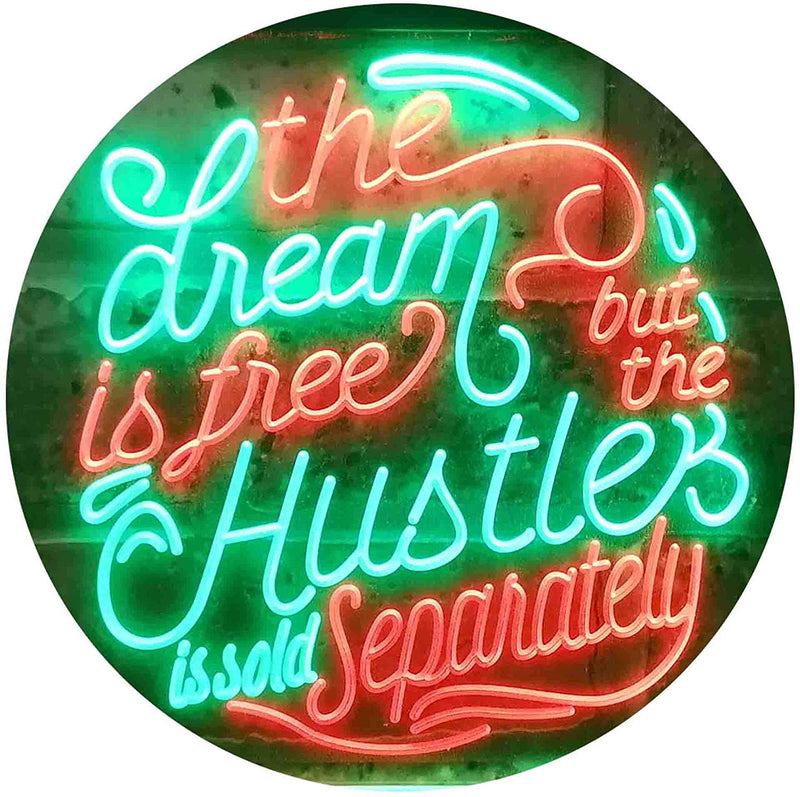 Dream Free Hustle Sold Separately LED Light Sign - LED Gift Works