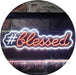 Hashtag Blessed LED Light Sign - Way Up Gifts