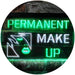 Permanent Make Up LED Light Sign - Way Up Gifts