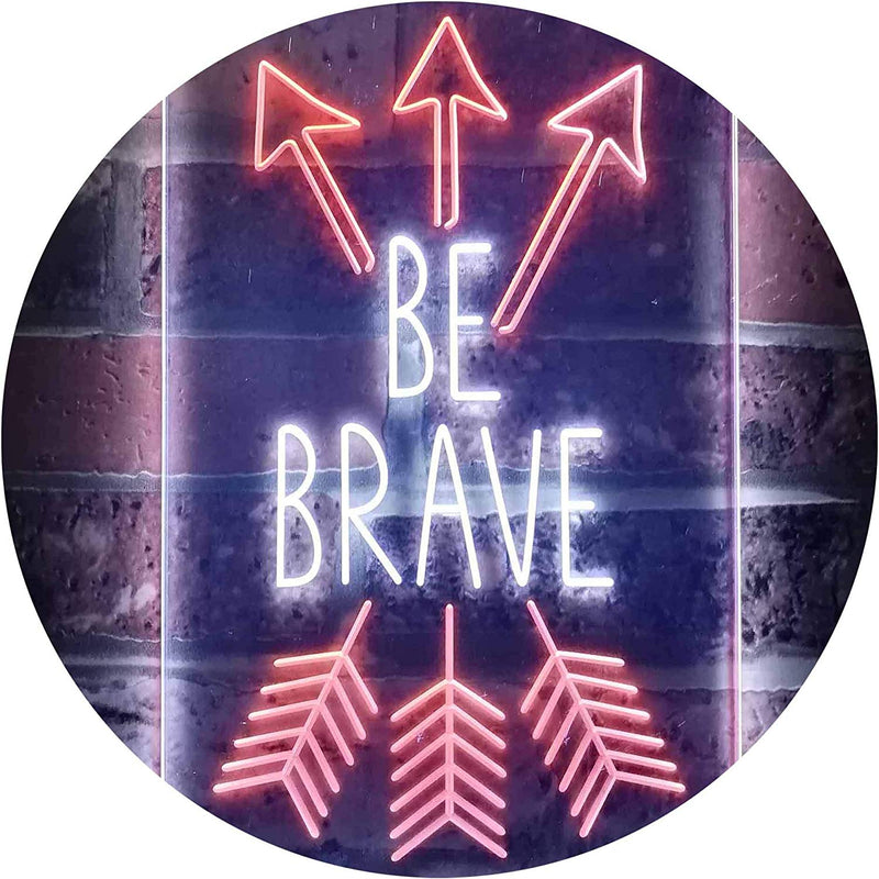 Arrows Be Brave LED Light Sign - LED Gift Works