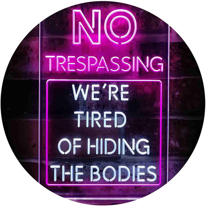 Humor Funny No Trespassing Dead Bodies LED Light Sign - Way Up Gifts