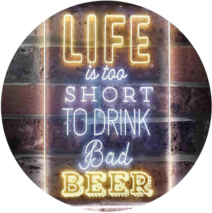 Life Too Short to Drink Bad Beer LED Light Sign - Way Up Gifts