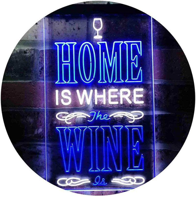 Home is Where The Wine is Humor Quote LED Light Sign - LED Gift Works
