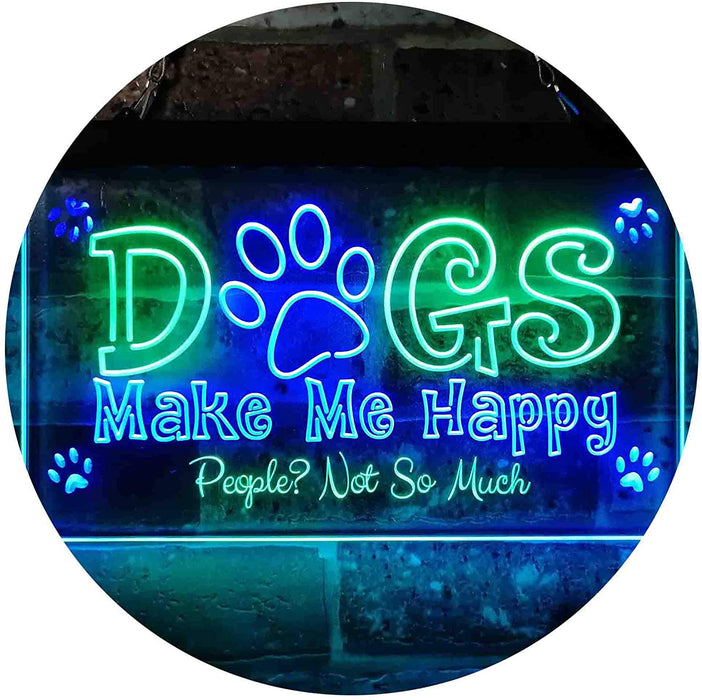 Humor Dogs Make Me Happy LED Light Sign - Way Up Gifts