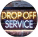 Drop Off Service LED Light Sign - Way Up Gifts