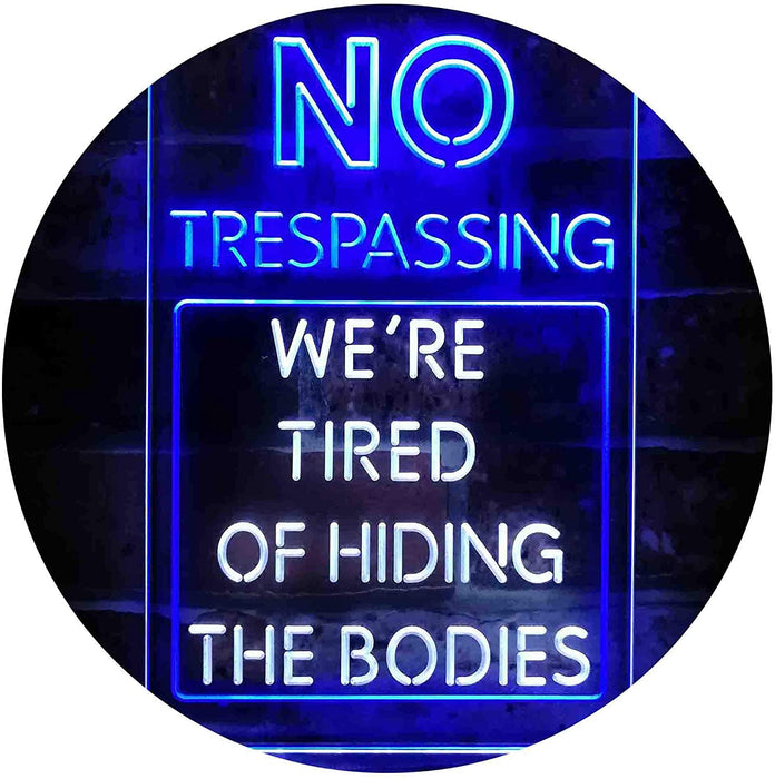 Humor Funny No Trespassing Dead Bodies LED Light Sign - Way Up Gifts