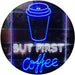 But First Coffee LED Light Sign - Way Up Gifts