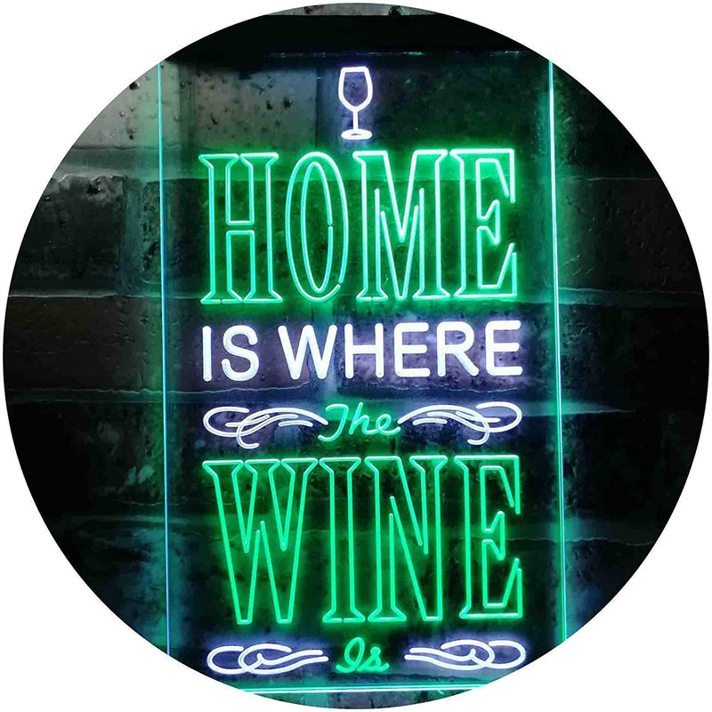 Home is Where The Wine is Humor Quote LED Light Sign - LED Gift Works