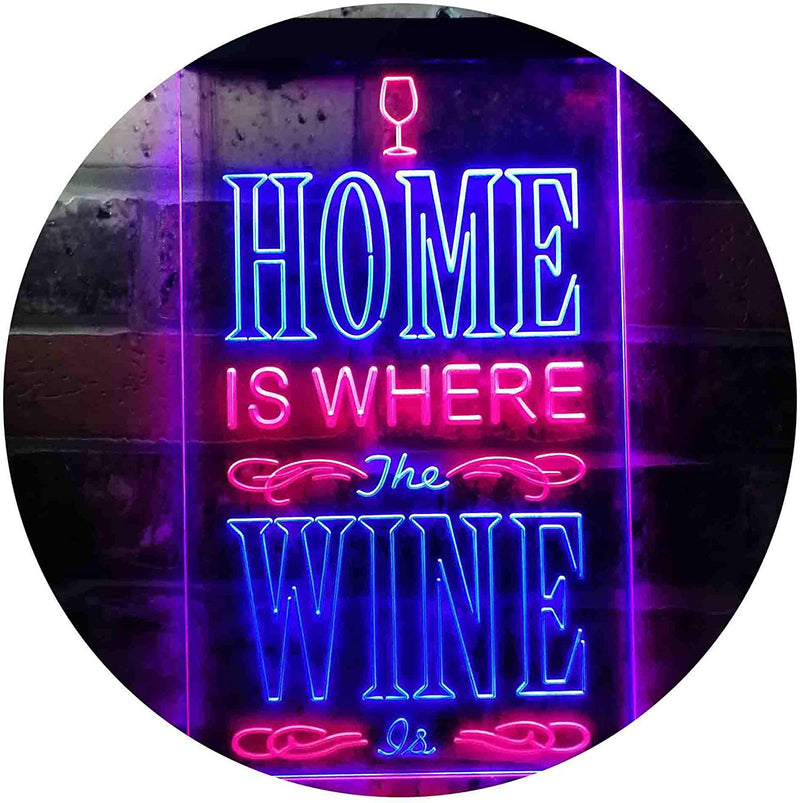 Home is Where The Wine is Humor Quote LED Light Sign - LED Gift Works