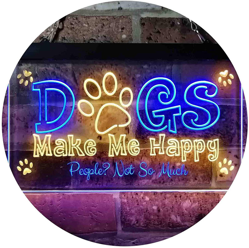 Humor Dogs Make Me Happy LED Light Sign - LED Gift Works